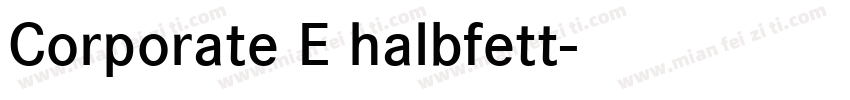 Corporate E halbfett字体转换